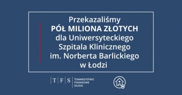 TFS udzieliło 500 tys. zł darowizny na zakup sprzętu do walki z COVID-19